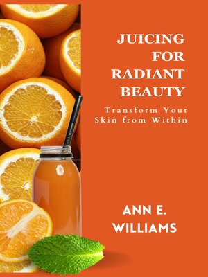 cover image of JUICING FOR RADIANT BEAUTY